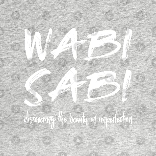 Wabi Sabi white hand lettering by beakraus